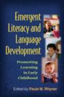 Emergent Literacy and Language Development : Promoting Learning in Early Childhood - Book