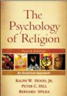 The Psychology of Religion, Fourth Edition : An Empirical Approach - Book