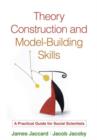 Theory Construction and Model-Building Skills : A Practical Guide for Social Scientists - Book