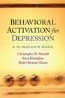 Behavioral Activation for Depression : A Clinician's Guide - Book
