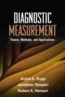Diagnostic Measurement : Theory, Methods, and Applications - Book