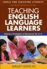 Teaching English Language Learners : Literacy Strategies and Resources for K-6 - Book