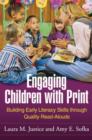Engaging Children with Print : Building Early Literacy Skills through Quality Read-Alouds - Book