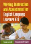 Writing Instruction and Assessment for English Language Learners K-8 - Book