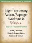 High-Functioning Autism/Asperger Syndrome in Schools : Assessment and Intervention - Book