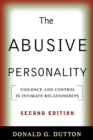 The Abusive Personality, Second Edition : Violence and Control in Intimate Relationships - eBook