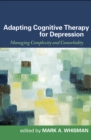 Adapting Cognitive Therapy for Depression : Managing Complexity and Comorbidity - eBook