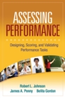 Assessing Performance : Designing, Scoring, and Validating Performance Tasks - eBook