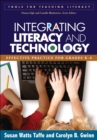 Integrating Literacy and Technology : Effective Practice for Grades K-6 - eBook