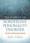 Treatment of Borderline Personality Disorder : A Guide to Evidence-Based Practice - Book