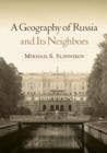 A Geography of Russia and Its Neighbors - Book