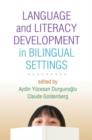 Language and Literacy Development in Bilingual Settings - Book