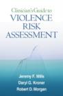 Clinician's Guide to Violence Risk Assessment - Book