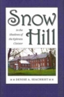 Snow Hill : In the Shadows of the Ephrata Cloister - Book