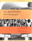 Eric Mendelsohn's Park Synagoue : Architecture and Community - Book