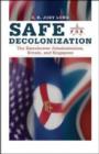 Safe for Decolonization : The Eisenhower Administration, Britain and Singapore - Book