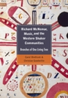 Richard McNemar, Music, and the Western Shaker Communities : Branches of One Living Tree - Book