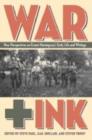 War   Ink : New Perspective on Ernest Hemingway's Early Life and Writings - Book