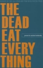 The Dead Eat Everything - Book