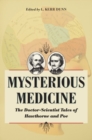Mysterious Medicine : The Doctor-Scientist Tales of Hawthorne and Poe - Book