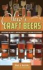 Ohio's Craft Beers : Discovering the Variety, Enjoying the Quality, Relishing the Experience - Book