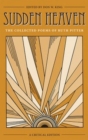 Sudden Heaven : The Collected Poems of Ruth Pitter, A Critical Edition - Book