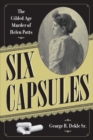 Six Capsules : The Gilded Age Murder of Helen Potts - Book