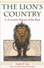 The Lion's Country : C.S. Lewis's Theory of the Real - Book