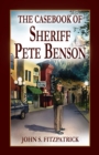 The Casebook of Sheriff Pete Benson - Book