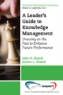 A Leader's Guide to Knowledge Management - Book