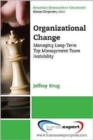 Organizational Change : Managing Long-term Top Management Team Instability - Book