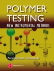 Polymer Testing: New Instrumental Methods - Book