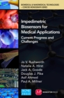 Impedimetric Biosensors for Medical Applications: Current Progress and Challenges - Book
