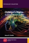 Children's Rights : Towards Social Justice - Book