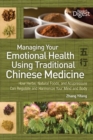 Managing Your Emotional Health Using Chinese Medicine - Book