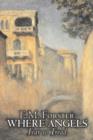 Where Angels Fear to Tread by E.M. Forster, Fiction, Classics - Book