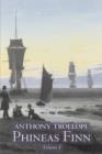 Phineas Finn, Volume I of II by Anthony Trollope, Fiction, Literary - Book