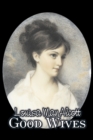 Good Wives by Louisa May Alcott, Fiction, Family, Classics - Book