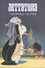 Jettatura by Theophile Gautier, Fiction, Classics, Literary, Fantasy, Fairy Tales, Folk Tales, Legends & Mythology - Book