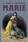 Marie by H. Rider Haggard, Fiction, Fantasy, Historical, Action & Adventure, Fairy Tales, Folk Tales, Legends & Mythology - Book