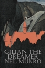Gilian the Dreamer by Neil Munro, Fiction, Classics, Action & Adventure - Book