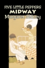 Five Little Peppers Midway by Margaret Sidney, Fiction, Family, Action & Adventure - Book