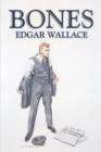 Bones by Edgar Wallace, Fiction, Classics, Mystery & Detective - Book