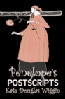 Penelope's Postscripts by Kate Douglas Wiggin, Fiction, Historical, United States, People & Places, Readers - Chapter Books - Book