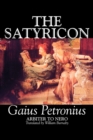 The Satyricon by Petroni Gaius Petronius Arbiter to Nero, Fiction, Classics, Historical - Book