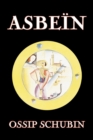 Asbe N by Ossip Schubin, Fiction, Classics, Historical, Literary - Book