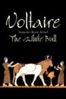 The White Bull by Voltaire, Fiction, Classics, Literary - Book
