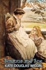 Susanna and Sue by Kate Douglas Wiggin, Fiction, Historical, United States, People & Places, Readers - Chapter Books - Book