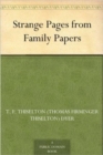 Strange Pages from Family Papers by T. F. Thiselton Dyer, Biography & Autobiography, Historical, Political - Book