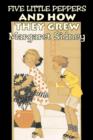 Five Little Peppers and How They Grew by Margaret Sidney, Fiction, Family, Action & Adventure - Book